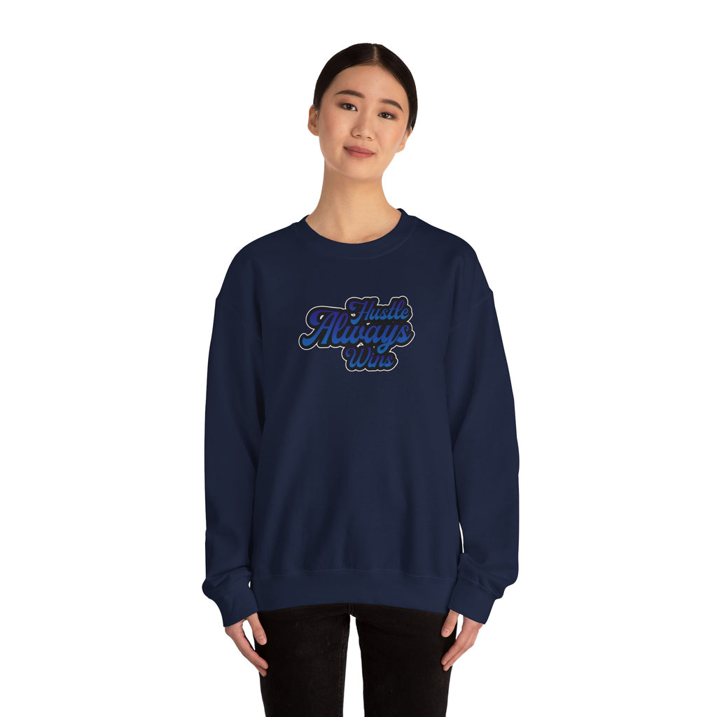 Hustle Always Wins Sweatshirt