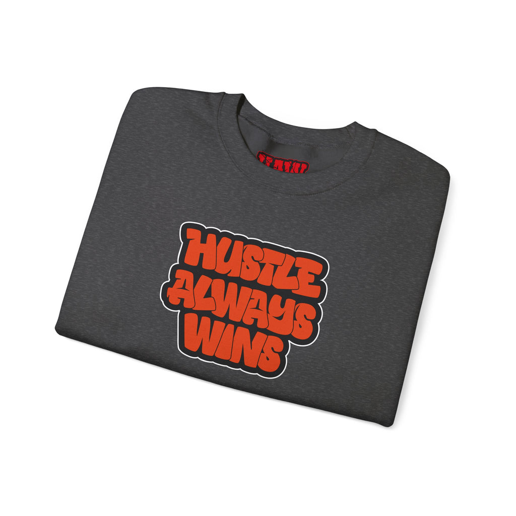Hustle Always Wins Sweatshirt