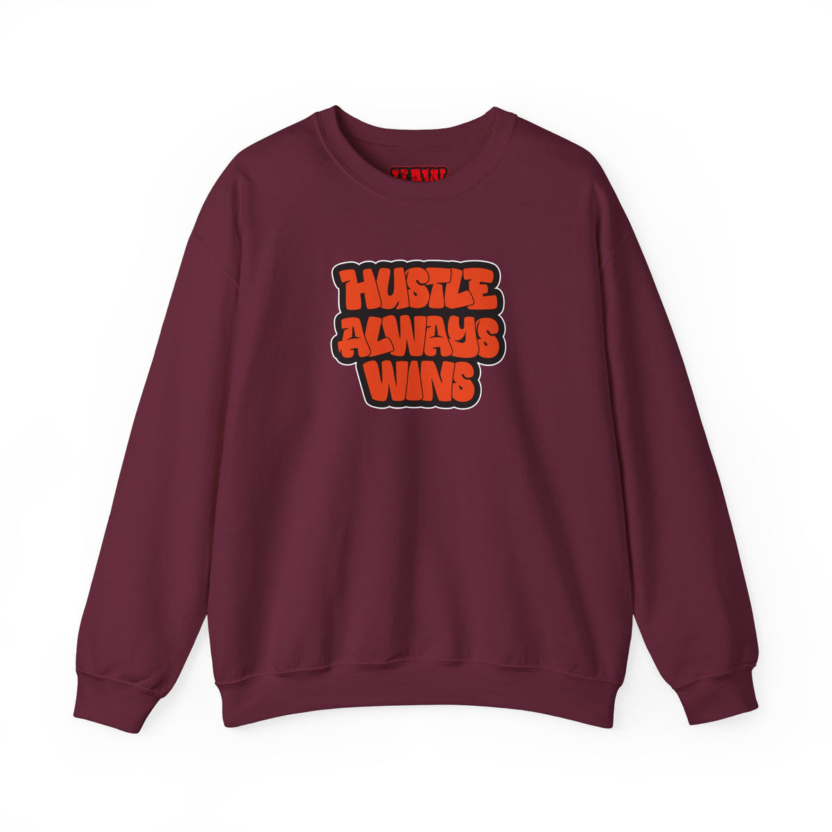 Hustle Always Wins Sweatshirt