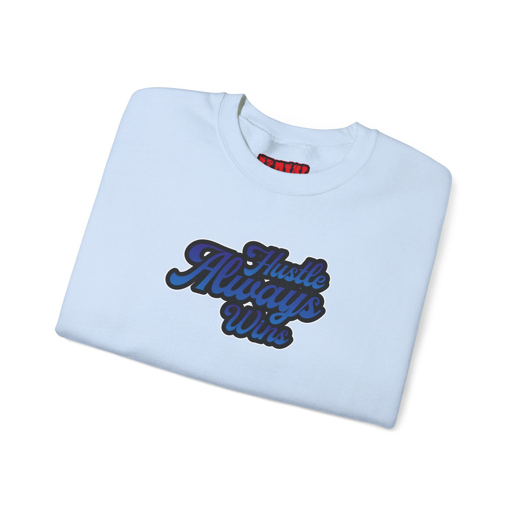 Hustle Always Wins Sweatshirt