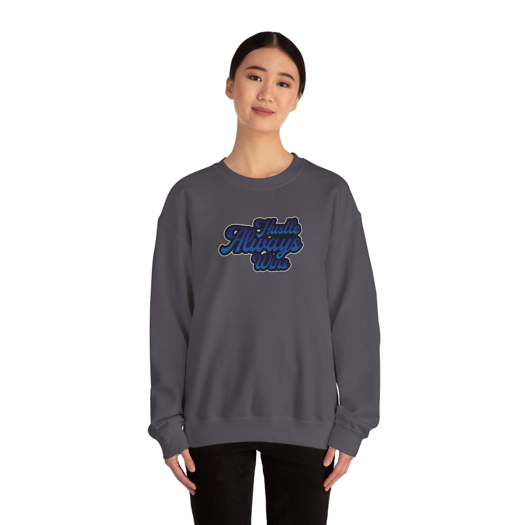 Hustle Always Wins Sweatshirt