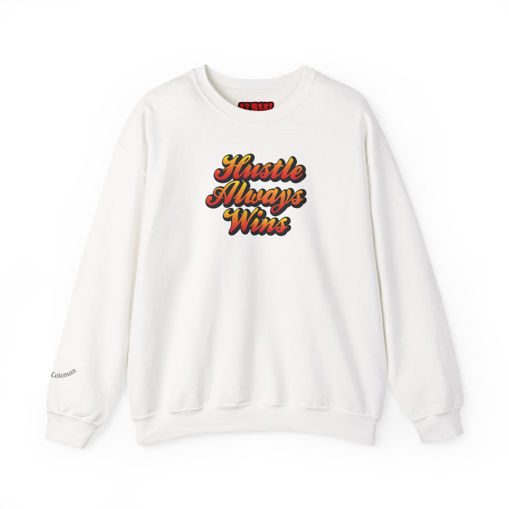 Hustle Always Wins Sweatshirt