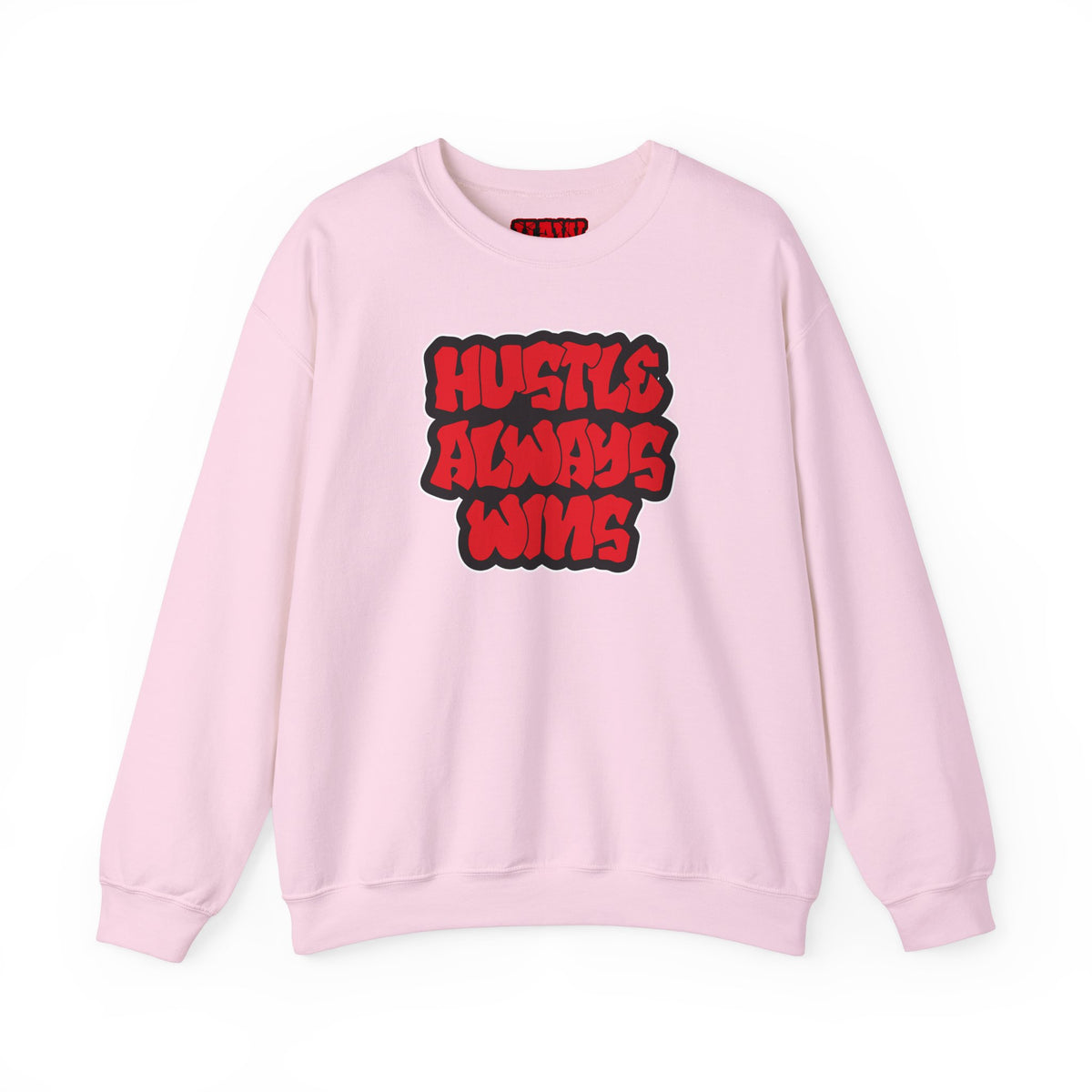 Hustle Always Wins Sweatshirt