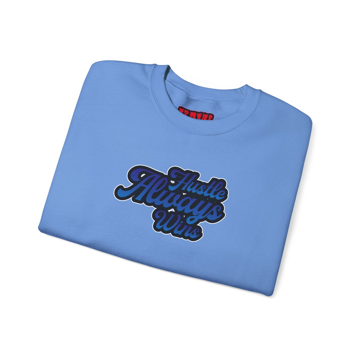 Hustle Always Wins Sweatshirt