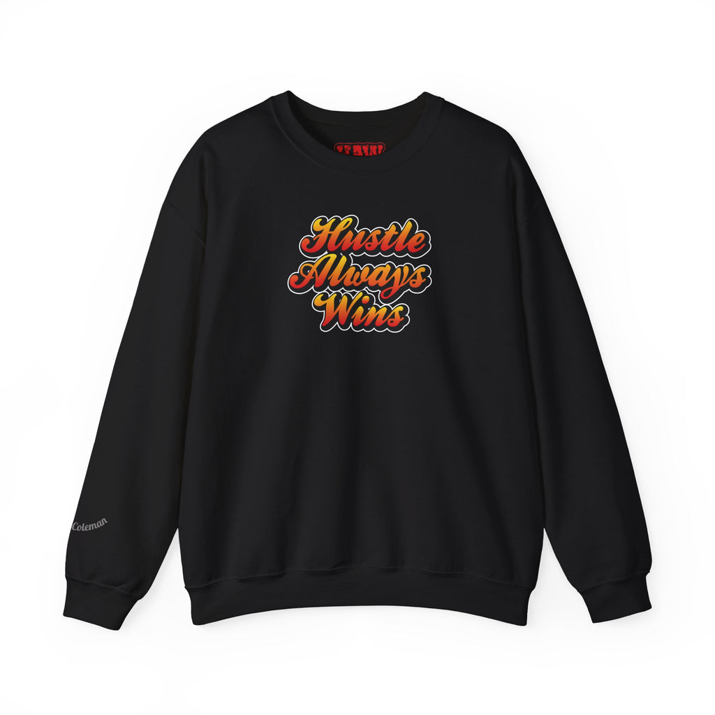 Hustle Always Wins Sweatshirt