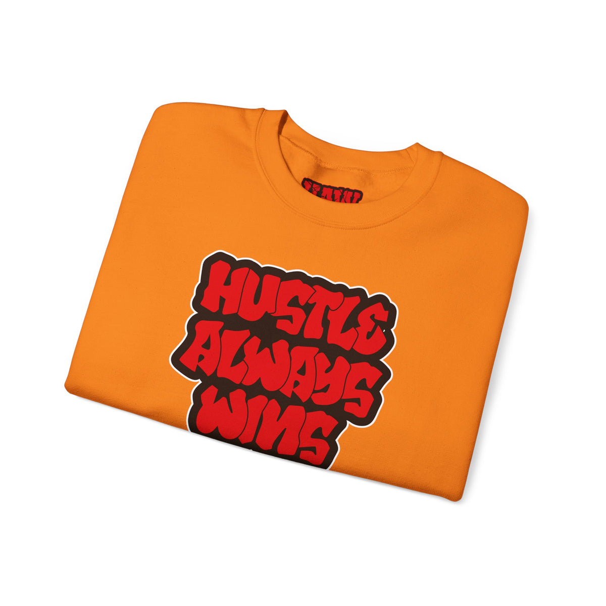 Hustle Always Wins Sweatshirt