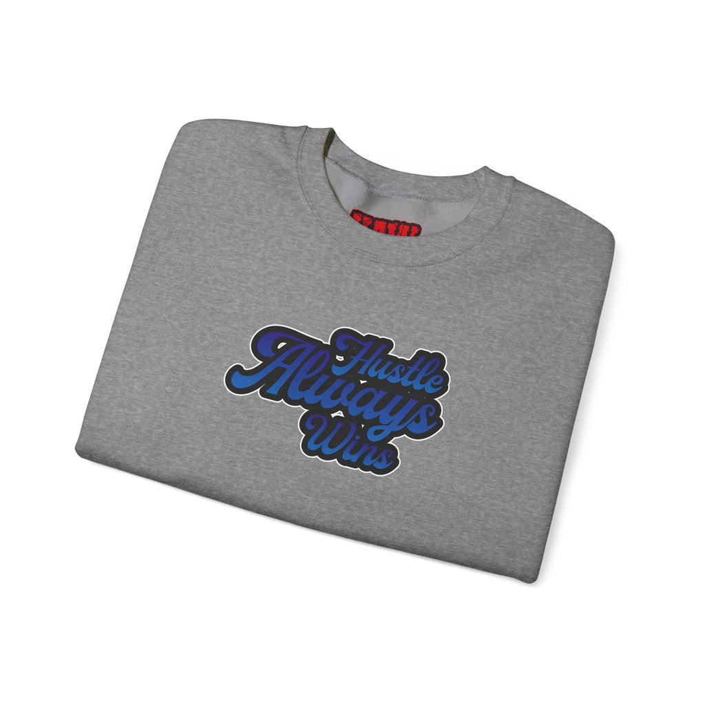 Hustle Always Wins Sweatshirt