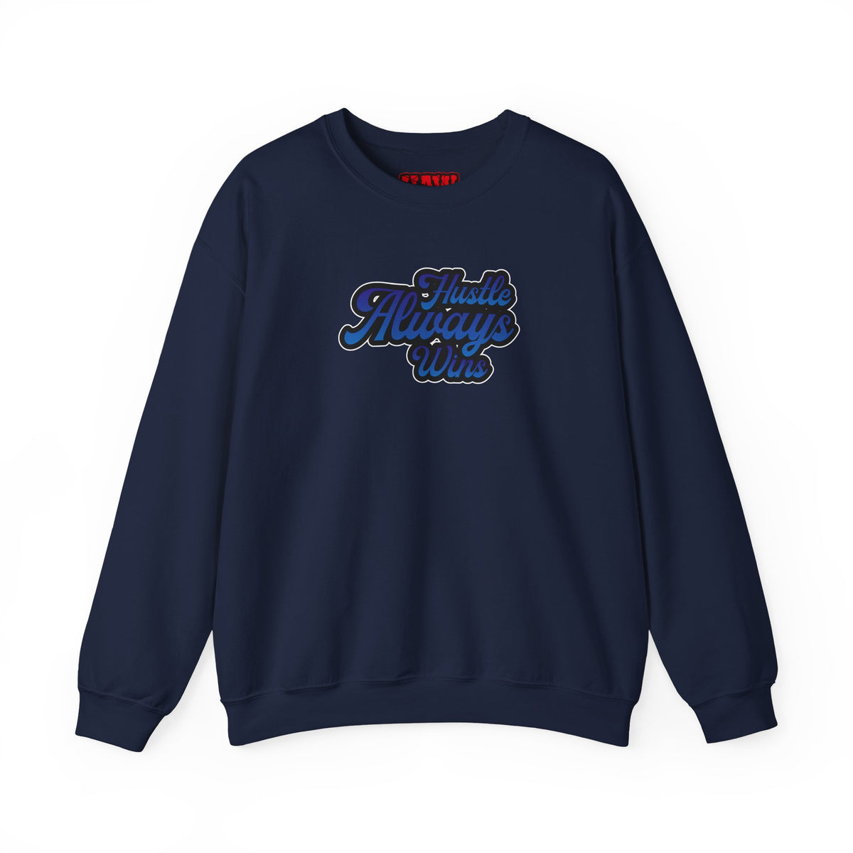 Hustle Always Wins Sweatshirt
