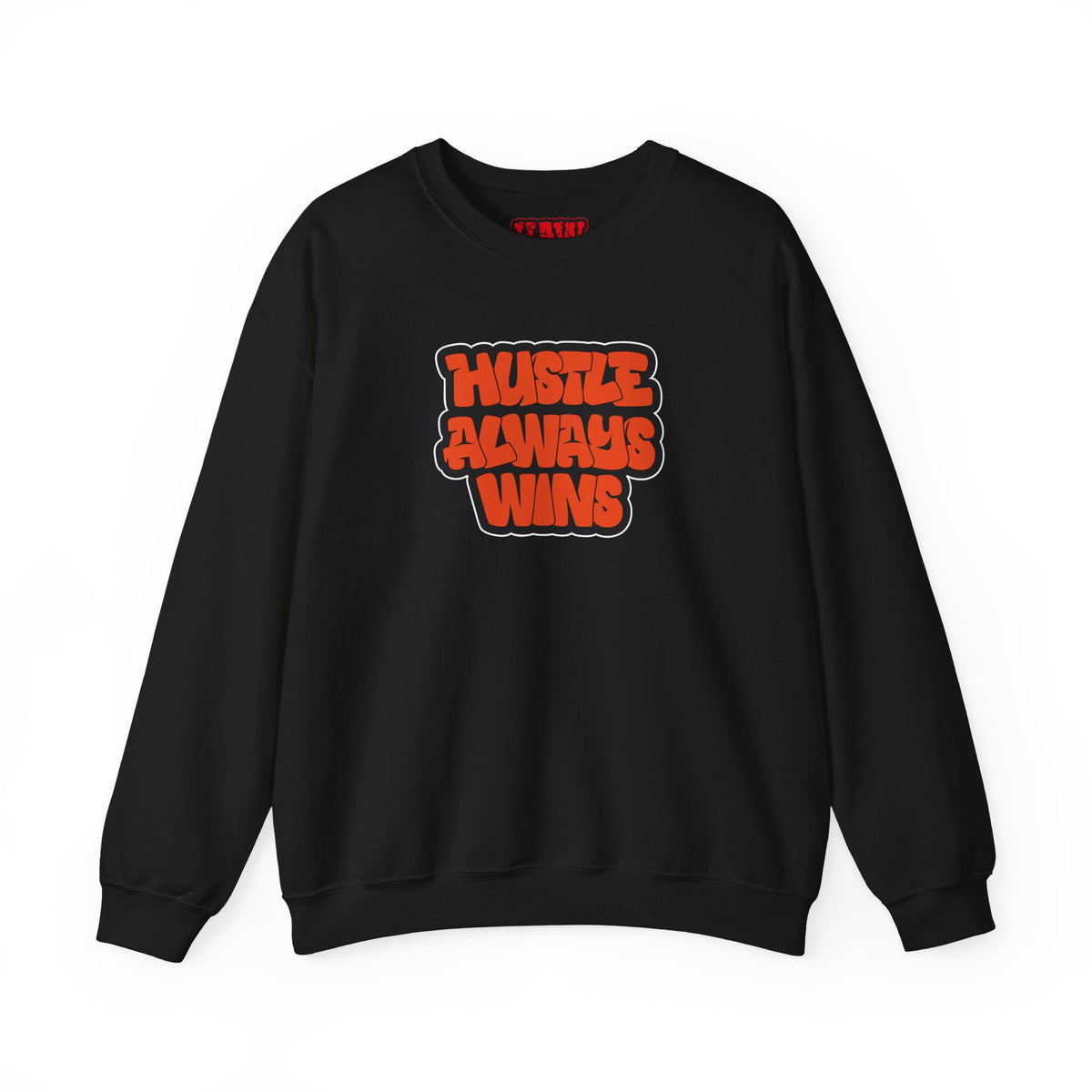Hustle Always Wins Sweatshirt