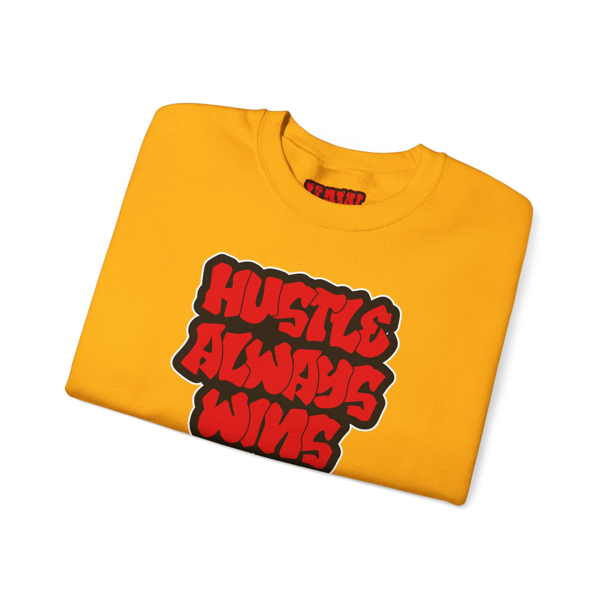 Hustle Always Wins Sweatshirt