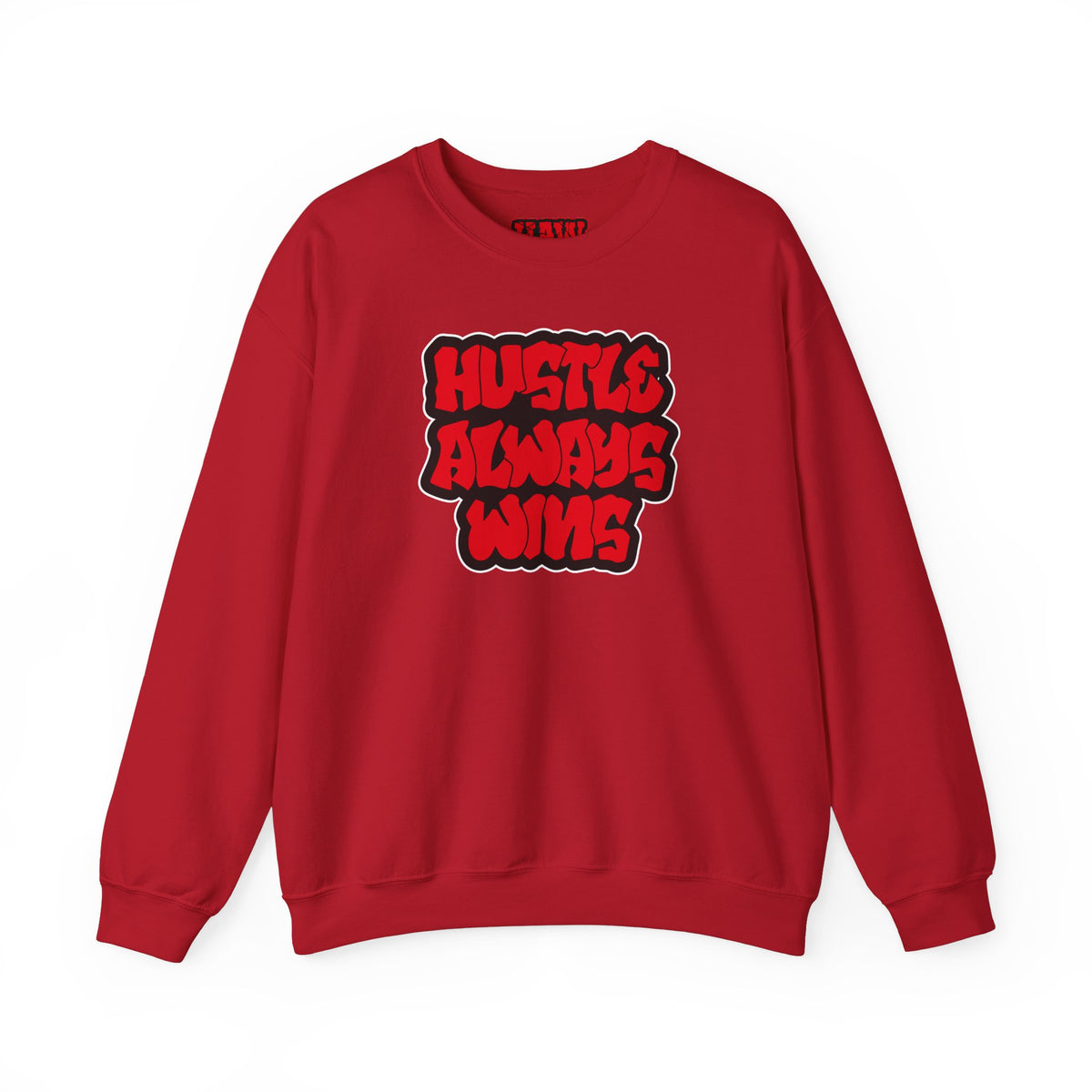Hustle Always Wins Sweatshirt