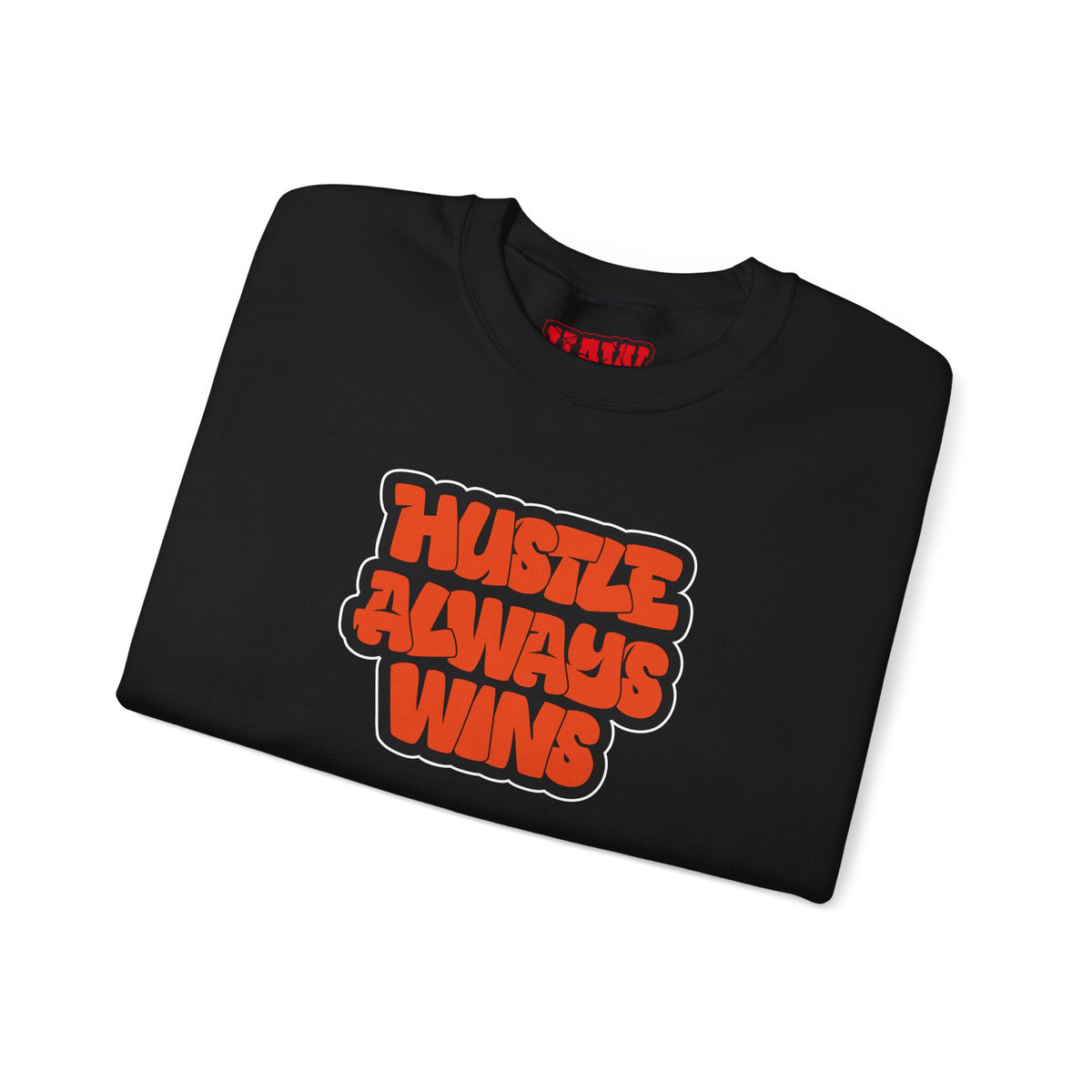 Hustle Always Wins Sweatshirt