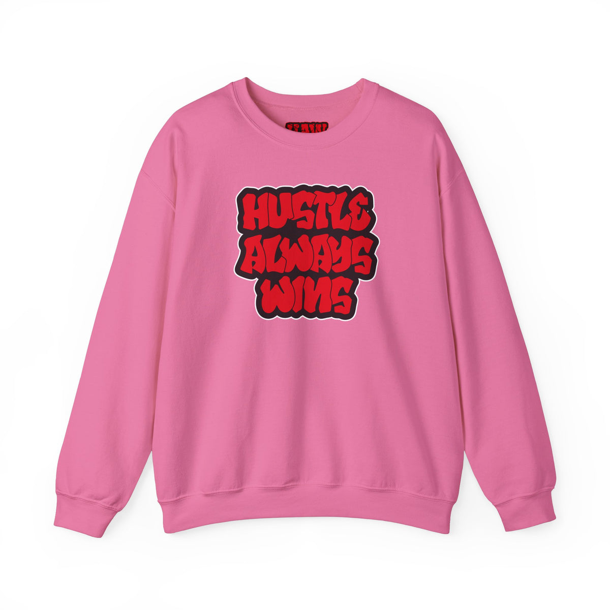 Hustle Always Wins Sweatshirt
