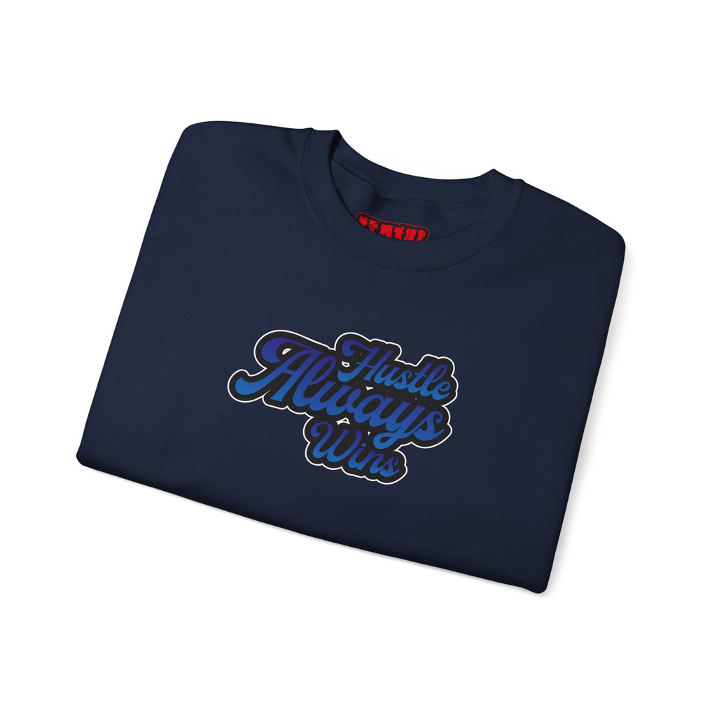 Hustle Always Wins Sweatshirt
