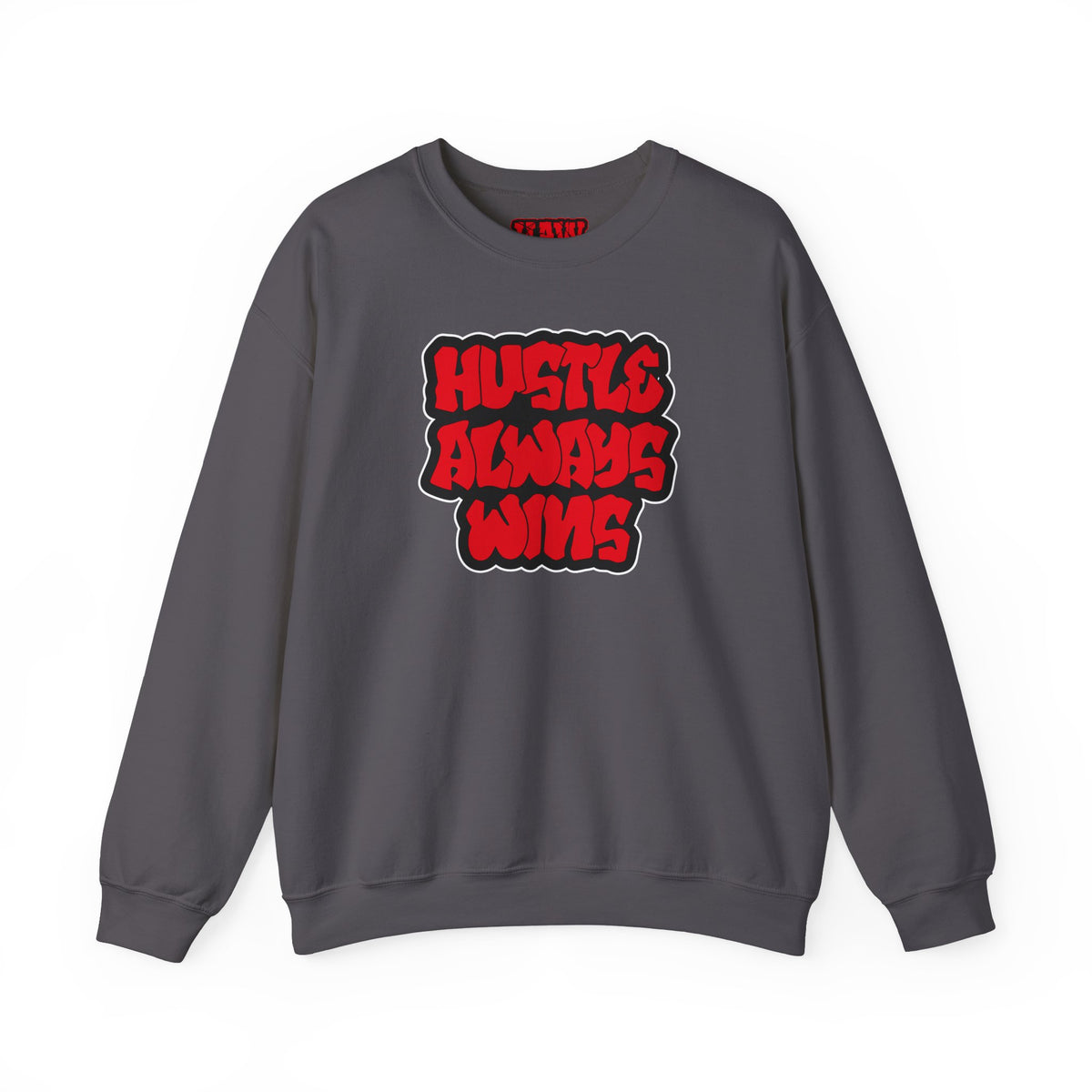 Hustle Always Wins Sweatshirt