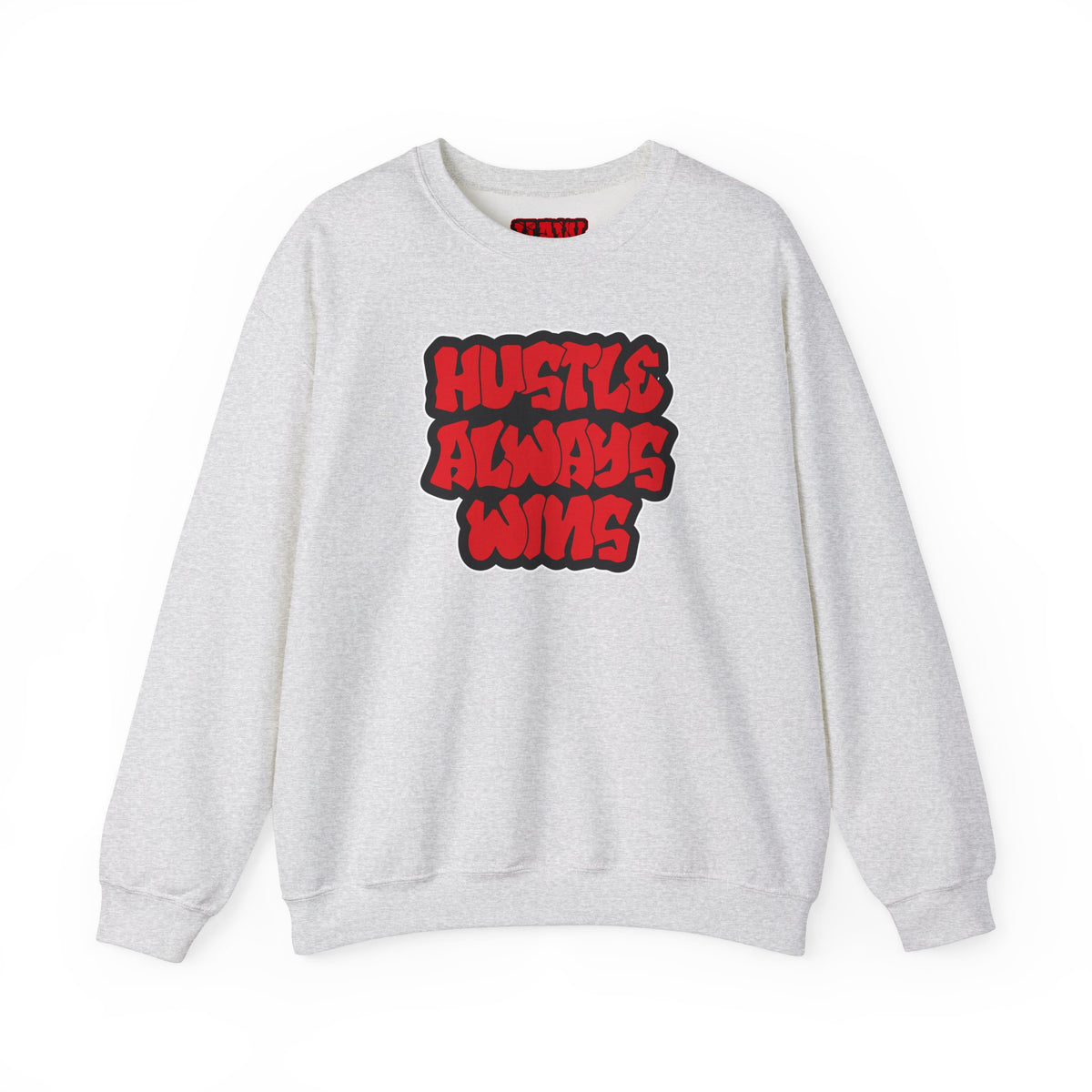 Hustle Always Wins Sweatshirt