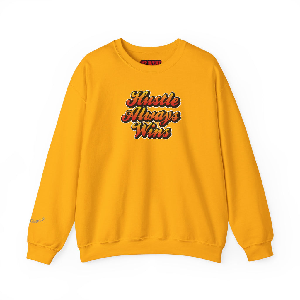 Hustle Always Wins Sweatshirt