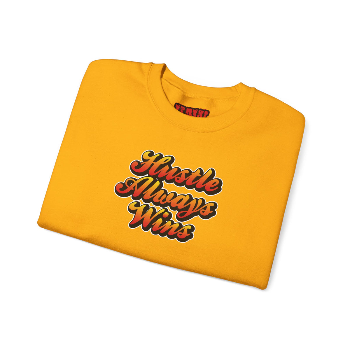 Hustle Always Wins Sweatshirt