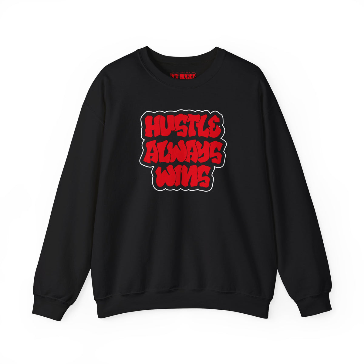 Hustle Always Wins Sweatshirt