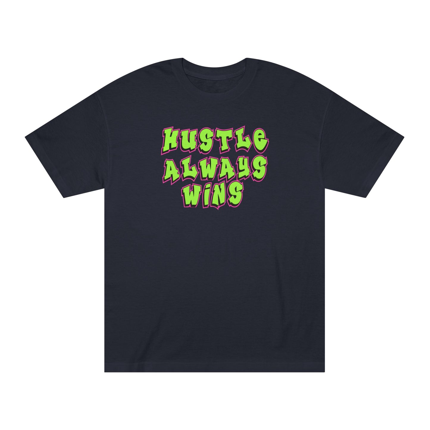 Hustle Always Wins Tee — Motivational Graphic T-Shirt