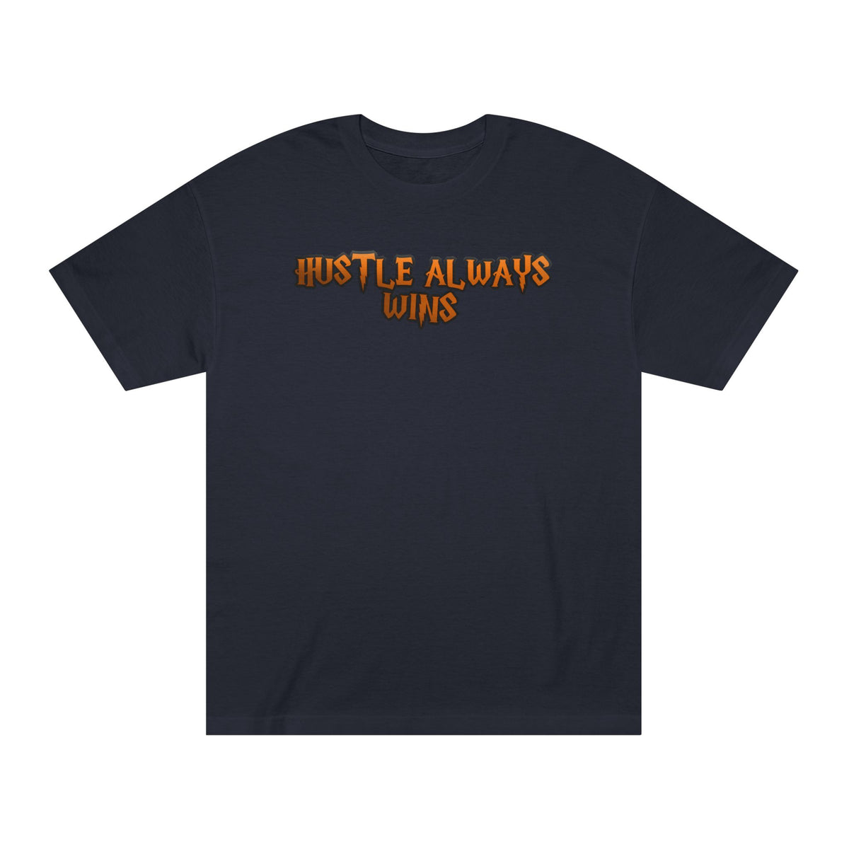 Hustle Always Wins" Urban Streetwear