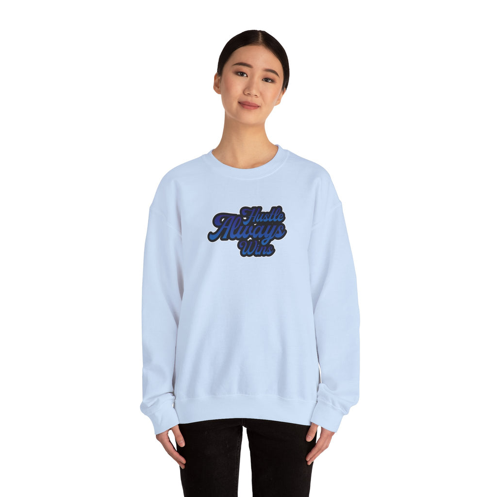 Hustle Always Wins Sweatshirt