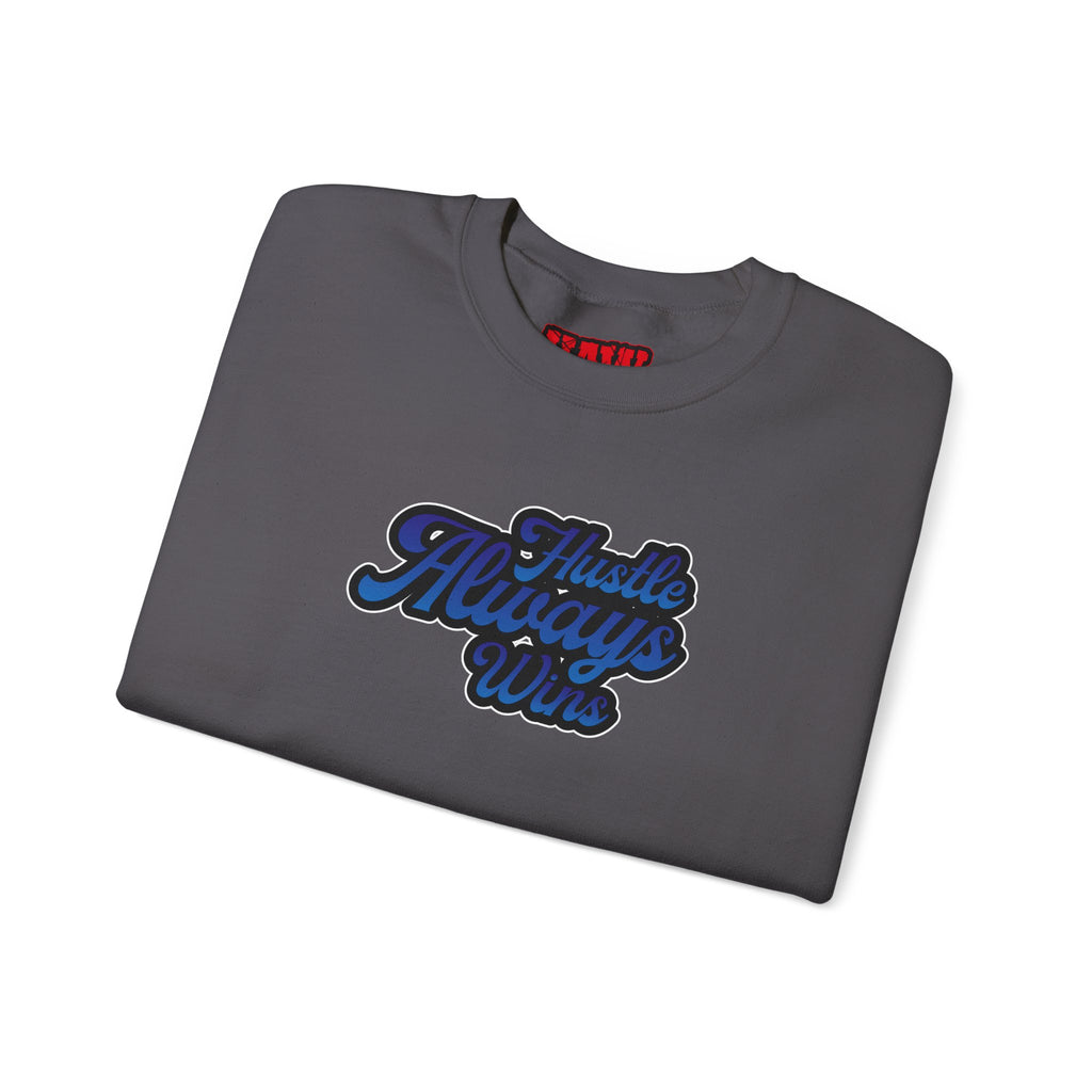 Hustle Always Wins Sweatshirt