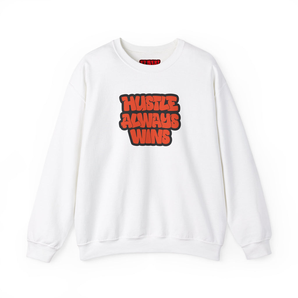Hustle Always Wins Sweatshirt